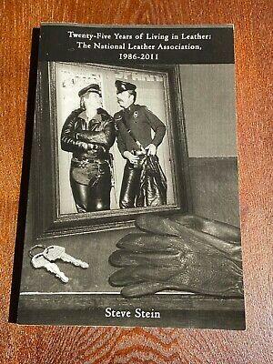 Twenty-Five Years of Living in Leather by Steve Stein