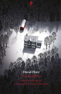 The Red Barn: Adapted from the Novel La Main by David Hare