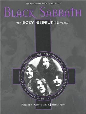 Black Sabbath: The Ozzy Years by Robert V. Conte