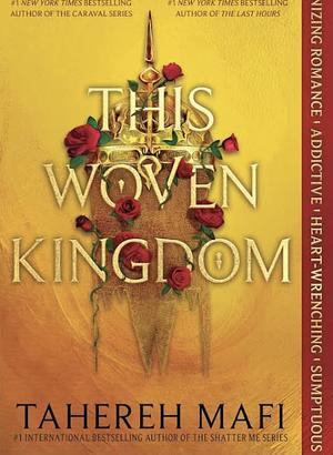 The Woven Kingdom by Tahereh Mafi
