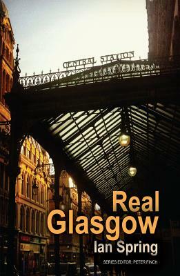 Real Glasgow by Ian Spring