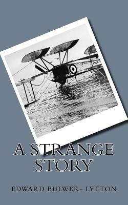 A Strange Story by Edward Bulwer Lytton