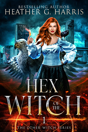Hex of the Witch by Heather G. Harris