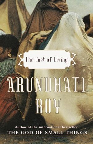 The Cost of Living by Arundhati Roy