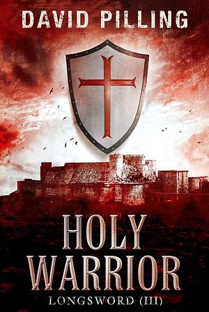 Holy Warrior by David Pilling
