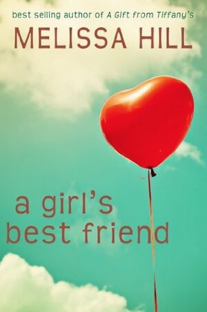 A Girl's Best Friend by Melissa Hill