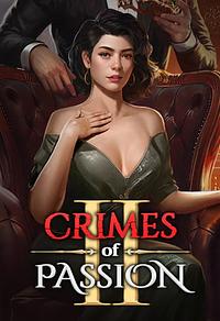 Crimes of Passion, Book 2 by Pixelberry Studios