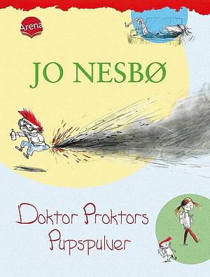 Doktor Proktors Pupspulver by Jo Nesbø