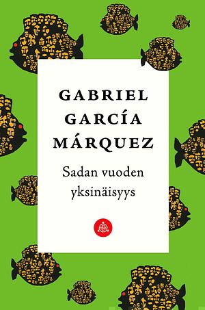 Sadan vuoden yksinäisyys by Gabriel García Márquez