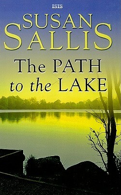 The Path to the Lake by Susan Sallis