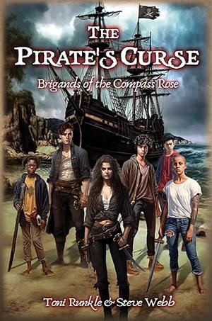 The Pirate's Curse: Brigands of the Compass Rose by Toni Runkle, Steve Webb