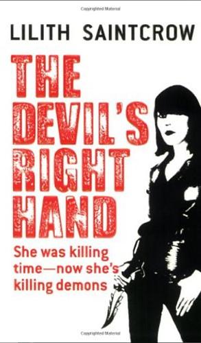 The Devil's Right Hand by Lilith Saintcrow