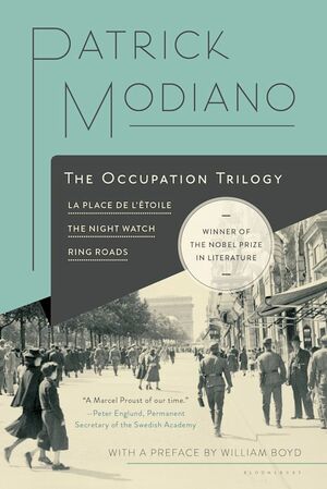 The Occupation Trilogy: La Place de l'Étoile - The Night Watch - Ring Roads by Patrick Modiano