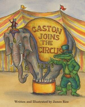 Gaston(r) Joins the Circus by 