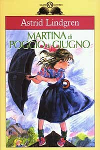 Martina di Poggio di Giugno by Astrid Lindgren