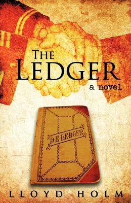 The Ledger by David Holm, Lloyd David Holm