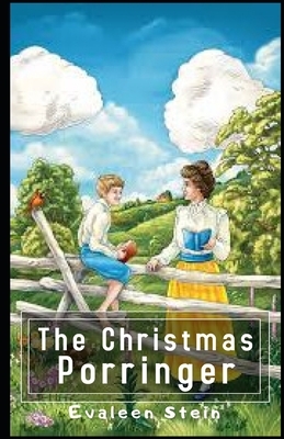 The Christmas Porringer Illustrated by Evaleen Stein