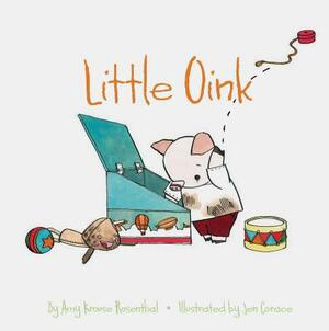 Little Oink: (animal Books for Toddlers, Board Book for Toddlers) by Amy Krouse Rosenthal