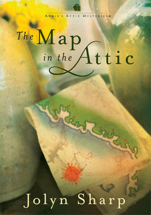 The Map In The Attic by Jolyn Sharp