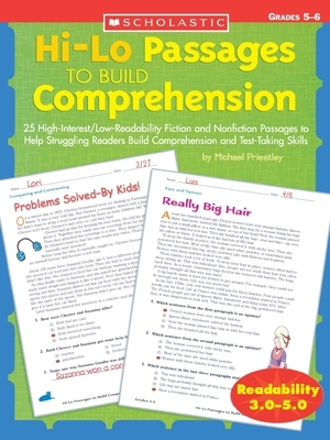 Hi-Lo Passages to Build Comprehension: Grades 5?6: 25 High-Interest/Low Readability Fiction and Nonfiction Passages to Help Struggling Readers Build C by Michael Priestley