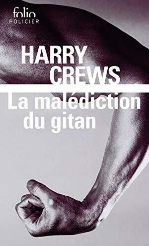 La malédiction du gitan by Harry Crews