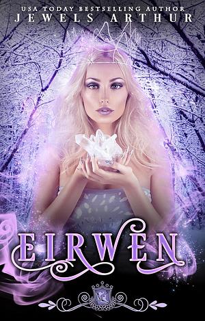 Eirwen by Jewels Arthur