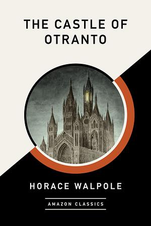 The Castle of Otranto by Horace Walpole