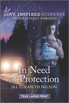 In Need of Protection by Jill Elizabeth Nelson