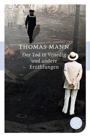 Der Tod In Venedig und andere Erzählungen by Thomas Mann, Thomas Mann