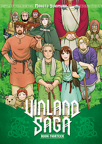 Vinland Saga, Volume 13 by Makoto Yukimura