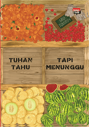 Tuhan Tahu Tapi Menunggu by Leo Tolstoy