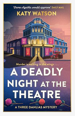 A Deadly Night at the Theatre by Katy Watson