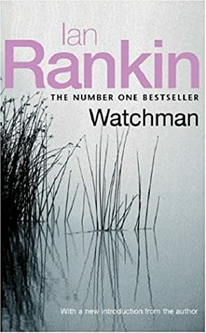 Watchman by Ian Rankin