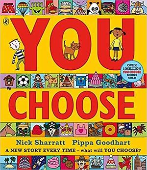 BY Pippa Goodhart You Choose Paperback - 8 FebUARY 2018 by Pippa Goodhart, Pippa Goodhart