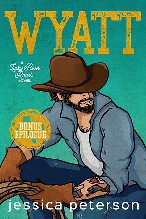 Wyatt: Bonus Epilogue by Jessica Peterson