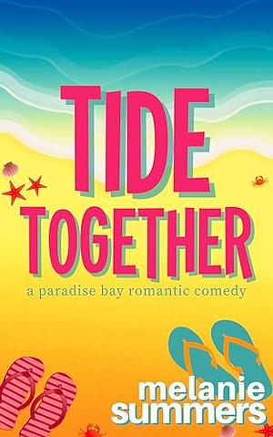 Tide Together  by Melanie Summers