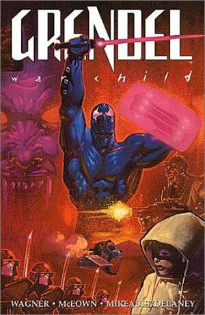 Grendel: War Child by Pat McEown, Matt Wagner