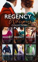 Regency Whispers Collection by Sadie King, Diane Gaston, Sophia Williams, Emily E K Murdoch, Laura Martin, Samantha Hastings