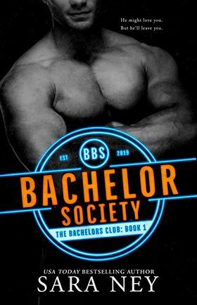 Bachelor Society by Sara Ney