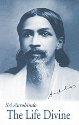 The Life Divine - U.S. Edition by Sri Aurobindo