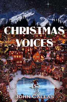 Christmas Voices by John Callas