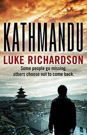 Kathmandu (Leo Keane International Thriller Book 1) by Luke Richardson
