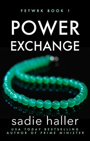 Power Exchange (Fetwrk Book 1) by Sadie Haller