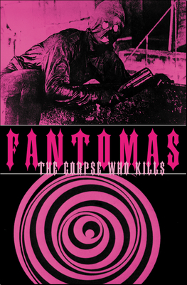 Fantomas: The Corpse Who Kills by Marcel Allain, Pierre Souvestre