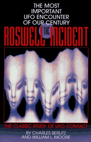 The Roswell Incident by Charles Berlitz, William L. Moore