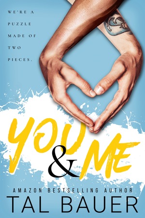 You & Me by Tal Bauer