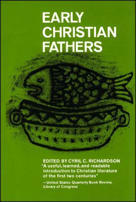 Early Christian Fathers by Cyril Richardson