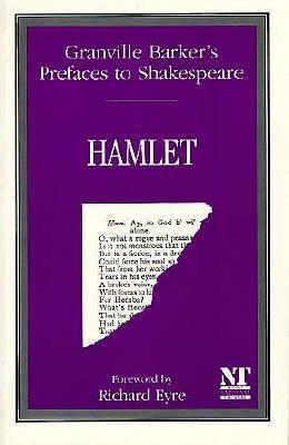 Prefaces to Shakespeare: Hamlet by Harley Granville-Barker