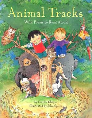 Animal Tracks: Wild Poems to Read Aloud by Charles Ghigna