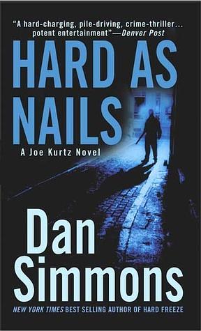 Hard as Nails by Dan Simmons